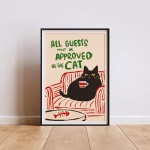 All Guests Must Be Approved by the Cat – Funny Digital Art Wall mate, Cat Lover Wall Decor, Home Decor Cat owner- PVC Wall hanging